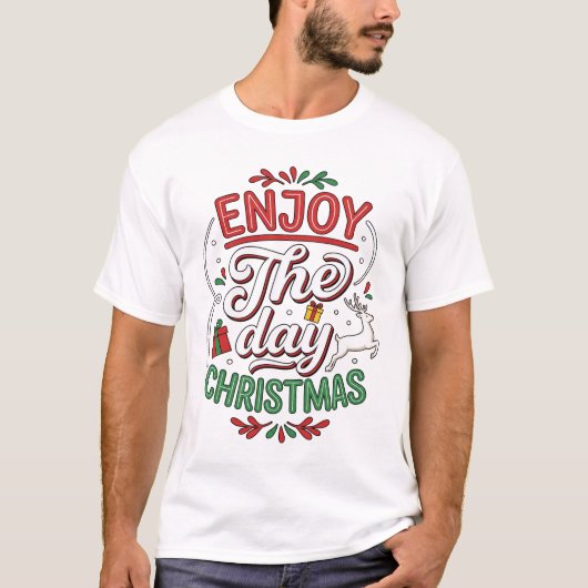 Geniet Van De Dag Kerst Rendier Cadeau T-shirt (Voorkant)