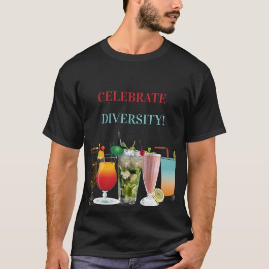 Geniet van de diversiteit aan cocktails t-shirt (Voorkant)