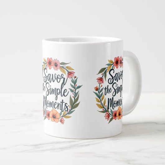 Geniet van de eenvoudige momenten Boho Floral Quot Grote Koffiekop (Voorkant rechts)