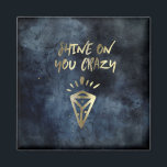 Geniet van de gekke diamantprijs Gold Typografie Magneet<br><div class="desc">"Shine On You Crazy Diamond"-ontwerp met een trendy penseellettertype in metallic goud op een achtergrond van de waterverf aan de nachtelijke hemel.</div>