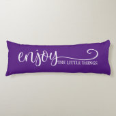 Geniet van de kleine citaten Paars wit Lichaamskussen (Voorkant)