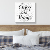 Geniet van de kleine dingen 1 canvas afdruk (Insitu (Slaapkamer))