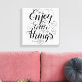Geniet van de kleine dingen 1 canvas afdruk (Insitu (Woonkamer))