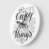 Geniet van de kleine dingen 1 grote klok (Hoek)