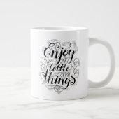 Geniet van de kleine dingen 1 grote koffiekop (Rechts)