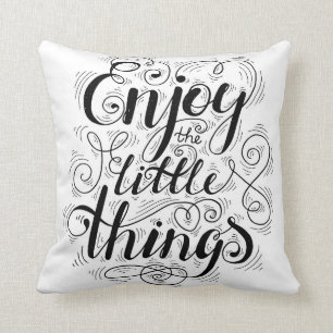 Geniet van de kleine dingen 1 kussen