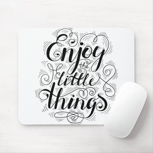 Geniet van de kleine dingen 1 muismat (Met muis)