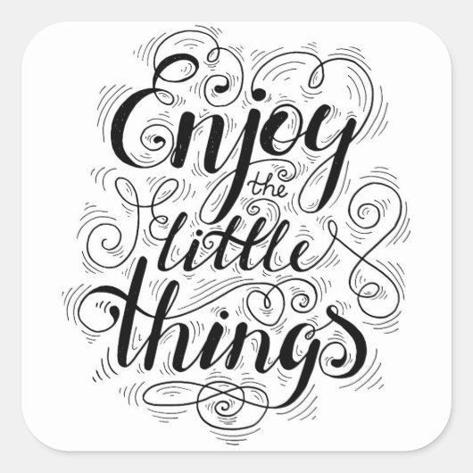 Geniet van de kleine dingen 1 vierkante sticker (Voorkant)