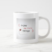 Geniet van de kleine dingen 2 grote koffiekop (Rechts)