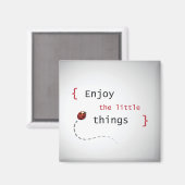 Geniet van de kleine dingen 2 magneet (Voorkant / Achterkant)