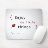 Geniet van de kleine dingen 2 muismat (Met muis)