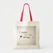 Geniet van de kleine dingen 2 tote bag (Voorkant)