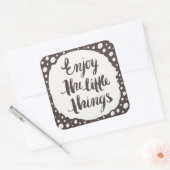 Geniet van de kleine dingen 3 vierkante sticker (Envelop)