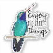 Geniet van de Kleine Dingen Brede Kolibrie Sticker (Voorkant)