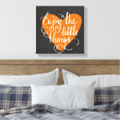 Geniet van de kleine dingen canvas afdruk (Insitu (Slaapkamer))