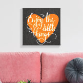 Geniet van de kleine dingen canvas afdruk (Insitu (Woonkamer))