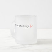 Geniet van de kleine dingen citaat matglas koffiemok (Voorkant links)