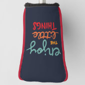 Geniet van de kleine dingen golfheadcover (Draai 90)