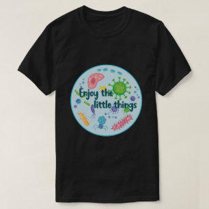 Geniet van de kleine dingen grappige biologie t-shirt