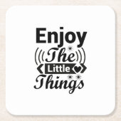 Geniet van de kleine dingen in het leven kartonnen onderzetters (Voorkant)