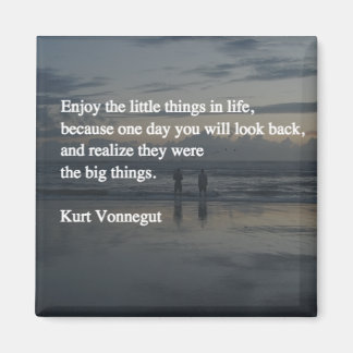 Geniet van de kleine dingen in het leven magneet