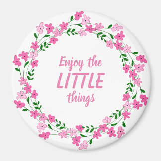 Geniet van de kleine dingen Inspirerend Quote Roze Magneet