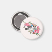 Geniet van de kleine dingen magneet (Voorkant / Achterkant)