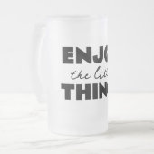 geniet van de kleine dingen matglas bierpul (Voorkant links)