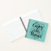 Geniet van de kleine dingen notitieboek (Binnen)