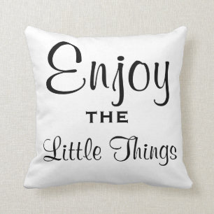 Geniet van de kleine Dingen Pillow Kussen