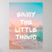 Geniet van de kleine dingen poster (Voorkant)