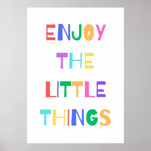 Geniet van de kleine dingen poster (Voorkant)