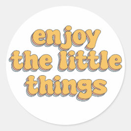 geniet van de kleine dingen ronde sticker