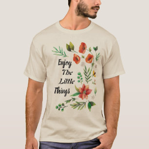 Geniet Van De Kleine Dingen Wilde Bloem T-shirt