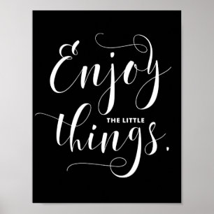 Geniet van de kleine dingen Witte moderne kallig Poster