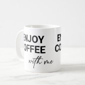 Geniet van de koffie met mij koffiemok (Voorkant links)