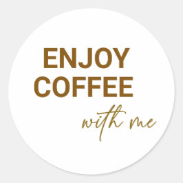 Geniet van de koffie met mij ronde sticker