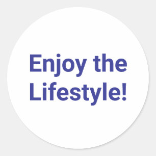 Geniet van de Lifestyle Jeff Hankamer Artjunkhaus Ronde Sticker
