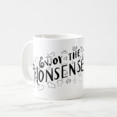 Geniet van de onzin koffiemok (Voorkant links)