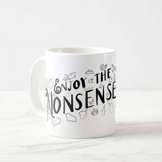 Geniet van de onzin koffiemok (Voorkant links)