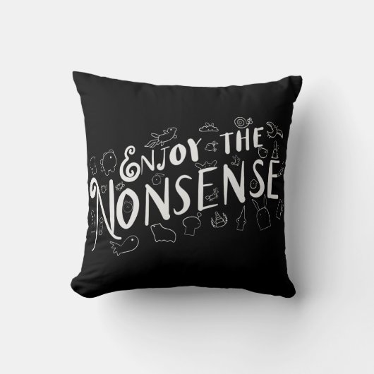 Geniet van de onzin kussen (Voorkant)