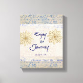 Geniet van de reis; één stap voor een prijsopgave canvas afdruk (Voorkant)