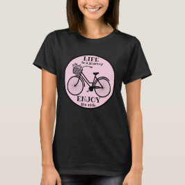 Geniet van de rit | Fiets met bloemen Motivatie T-shirt