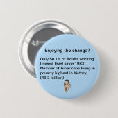 Geniet van de verandering? ronde button 5,7 cm (Voorkant /achterkant)