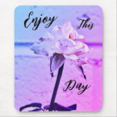 Geniet van deze dag! muismat (Voorkant)