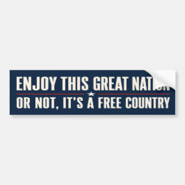 Geniet van deze geweldige natie Funny Patriottisch Bumpersticker
