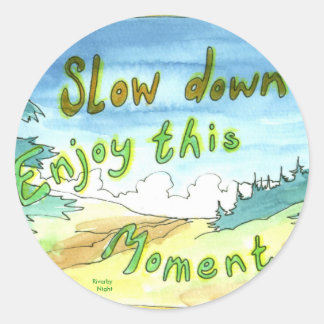 Geniet van dit moment ronde sticker