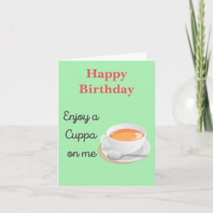 Geniet van een Cuppa op Tea Lover Birthday Kaart