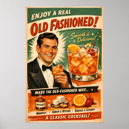 Geniet van een echte Old Fashioned Poster