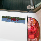 Geniet van een leuke dag en een betere nachtkunst bumpersticker (Op Truck)